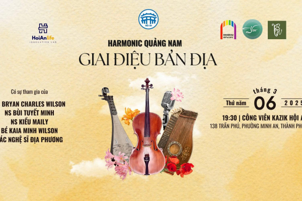 Harmonic Quảng Nam - Giai điệu bản địa tại phố cổ Hội An